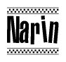 The image is a black and white clipart of the text Narin in a bold, italicized font. The text is bordered by a dotted line on the top and bottom, and there are checkered flags positioned at both ends of the text, usually associated with racing or finishing lines.