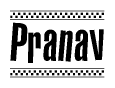 The image contains the text Pranav in a bold, stylized font, with a checkered flag pattern bordering the top and bottom of the text.