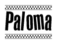 The image contains the text Paloma in a bold, stylized font, with a checkered flag pattern bordering the top and bottom of the text.