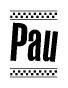 The clipart image displays the text Pau in a bold, stylized font. It is enclosed in a rectangular border with a checkerboard pattern running below and above the text, similar to a finish line in racing. 