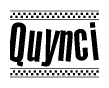 The clipart image displays the text Quynci in a bold, stylized font. It is enclosed in a rectangular border with a checkerboard pattern running below and above the text, similar to a finish line in racing. 