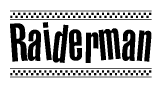 The clipart image displays the text Raiderman in a bold, stylized font. It is enclosed in a rectangular border with a checkerboard pattern running below and above the text, similar to a finish line in racing. 