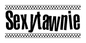 The image contains the text Sexytawnie in a bold, stylized font, with a checkered flag pattern bordering the top and bottom of the text.