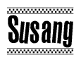 The image is a black and white clipart of the text Susang in a bold, italicized font. The text is bordered by a dotted line on the top and bottom, and there are checkered flags positioned at both ends of the text, usually associated with racing or finishing lines.