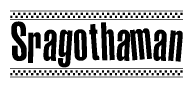 The image contains the text Sragothaman in a bold, stylized font, with a checkered flag pattern bordering the top and bottom of the text.