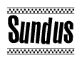 The image is a black and white clipart of the text Sundus in a bold, italicized font. The text is bordered by a dotted line on the top and bottom, and there are checkered flags positioned at both ends of the text, usually associated with racing or finishing lines.