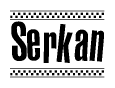 The clipart image displays the text Serkan in a bold, stylized font. It is enclosed in a rectangular border with a checkerboard pattern running below and above the text, similar to a finish line in racing. 