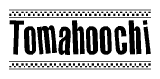 The image contains the text Tomahoochi in a bold, stylized font, with a checkered flag pattern bordering the top and bottom of the text.
