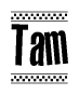 The image contains the text Tam in a bold, stylized font, with a checkered flag pattern bordering the top and bottom of the text.