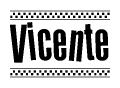 The clipart image displays the text Vicente in a bold, stylized font. It is enclosed in a rectangular border with a checkerboard pattern running below and above the text, similar to a finish line in racing. 