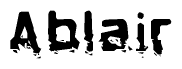 This nametag says Ablair, and has a static looking effect at the bottom of the words. The words are in a stylized font.