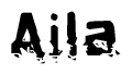 This nametag says Aila, and has a static looking effect at the bottom of the words. The words are in a stylized font.