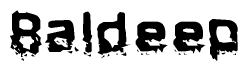 This nametag says Baldeep, and has a static looking effect at the bottom of the words. The words are in a stylized font.