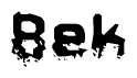 The image contains the word Bek in a stylized font with a static looking effect at the bottom of the words