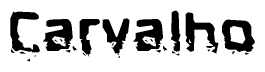 The image contains the word Carvalho in a stylized font with a static looking effect at the bottom of the words