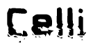 This nametag says Celli, and has a static looking effect at the bottom of the words. The words are in a stylized font.
