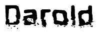 The image contains the word Darold in a stylized font with a static looking effect at the bottom of the words