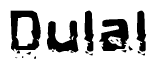 The image contains the word Dulal in a stylized font with a static looking effect at the bottom of the words