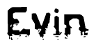 The image contains the word Evin in a stylized font with a static looking effect at the bottom of the words