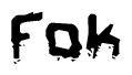 The image contains the word Fok in a stylized font with a static looking effect at the bottom of the words
