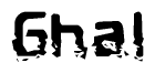 The image contains the word Ghal in a stylized font with a static looking effect at the bottom of the words