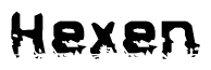 The image contains the word Hexen in a stylized font with a static looking effect at the bottom of the words