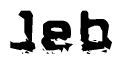 This nametag says Jeb, and has a static looking effect at the bottom of the words. The words are in a stylized font.