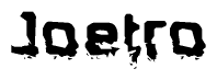 The image contains the word Joetro in a stylized font with a static looking effect at the bottom of the words