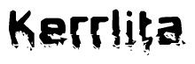 This nametag says Kerrlita, and has a static looking effect at the bottom of the words. The words are in a stylized font.