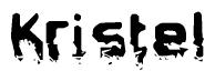 This nametag says Kristel, and has a static looking effect at the bottom of the words. The words are in a stylized font.