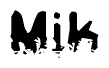 The image contains the word Mik in a stylized font with a static looking effect at the bottom of the words