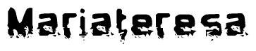 The image contains the word Mariateresa in a stylized font with a static looking effect at the bottom of the words
