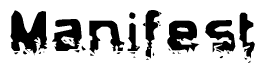 The image contains the word Manifest in a stylized font with a static looking effect at the bottom of the words