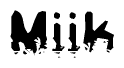 This nametag says Miik, and has a static looking effect at the bottom of the words. The words are in a stylized font.