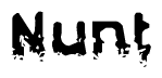 The image contains the word Nunt in a stylized font with a static looking effect at the bottom of the words