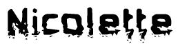 The image contains the word Nicolette in a stylized font with a static looking effect at the bottom of the words