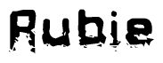 The image contains the word Rubie in a stylized font with a static looking effect at the bottom of the words