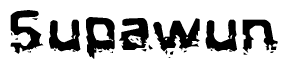 The image contains the word Supawun in a stylized font with a static looking effect at the bottom of the words