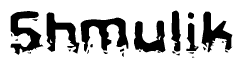 This nametag says Shmulik, and has a static looking effect at the bottom of the words. The words are in a stylized font.