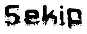 This nametag says Sekip, and has a static looking effect at the bottom of the words. The words are in a stylized font.