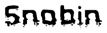 The image contains the word Snobin in a stylized font with a static looking effect at the bottom of the words