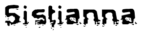 The image contains the word Sistianna in a stylized font with a static looking effect at the bottom of the words
