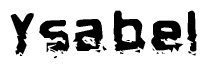 The image contains the word Ysabel in a stylized font with a static looking effect at the bottom of the words