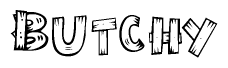 The image contains the name Butchy written in a decorative, stylized font with a hand-drawn appearance. The lines are made up of what appears to be planks of wood, which are nailed together