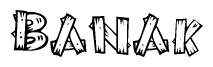 The image contains the name Banak written in a decorative, stylized font with a hand-drawn appearance. The lines are made up of what appears to be planks of wood, which are nailed together