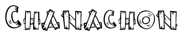 The image contains the name Chanachon written in a decorative, stylized font with a hand-drawn appearance. The lines are made up of what appears to be planks of wood, which are nailed together