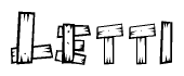 The image contains the name Letti written in a decorative, stylized font with a hand-drawn appearance. The lines are made up of what appears to be planks of wood, which are nailed together