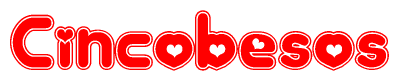 The image displays the word Cincobesos written in a stylized red font with hearts inside the letters.