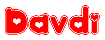The image is a red and white graphic with the word Davdi written in a decorative script. Each letter in  is contained within its own outlined bubble-like shape. Inside each letter, there is a white heart symbol.