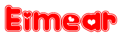 The image is a red and white graphic with the word Eimear written in a decorative script. Each letter in  is contained within its own outlined bubble-like shape. Inside each letter, there is a white heart symbol.